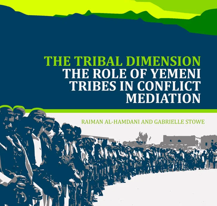 The Tribal Dimension: The Role of Yemeni Tribes in Conflict Mediation